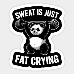 Gym Panda Sweat Is Fat Crying Workout Men Women Kids Sticker